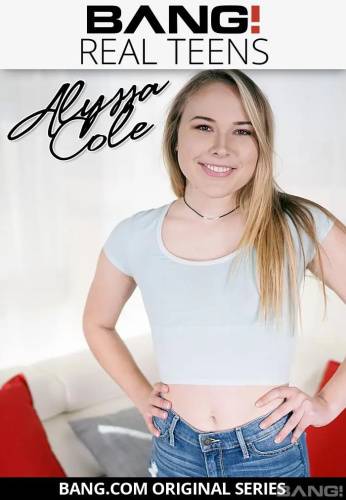 Real Teens: Alyssa Cole - mangoporn.net on delporno.com