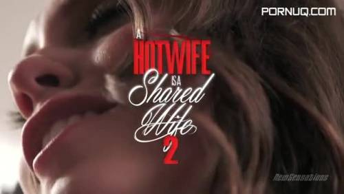A Hotwife Is A Shared Wife 2 ( ) XXX DVDRip NEW 2018 A Hotwife Is A Shared Wife 2 cd1 - new.porneq.com on delporno.com